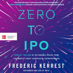 Zero to IPO by Frederic Kerrest audiobook