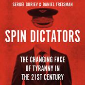 Spin Dictators by  Sergei Guriev audiobook