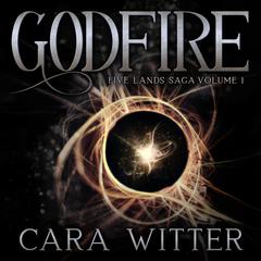Godfire by Cara Witter audiobook