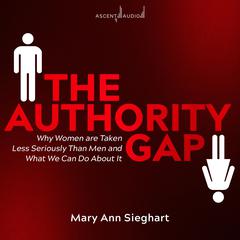 The Authority Gap by Mary Ann Sieghart audiobook
