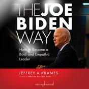 The Joe Biden Way by  Jeffrey A. Krames audiobook