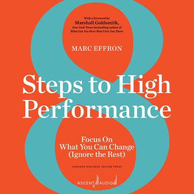 8 Steps to High Performance by Marc Effron audiobook