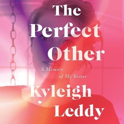The Perfect Other by Kyleigh Leddy audiobook