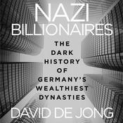 Nazi Billionaires by  David de Jong audiobook
