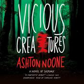 Vicious Creatures by  Ashton Noone audiobook