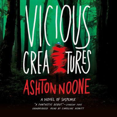 Vicious Creatures by Ashton Noone audiobook