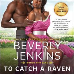 To Catch a Raven by Beverly Jenkins audiobook