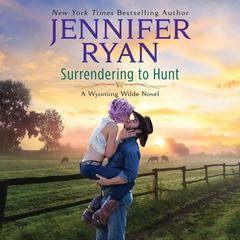 Surrendering to Hunt by Jennifer Ryan audiobook