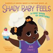 Shady Baby Feels by  Gabrielle Union audiobook