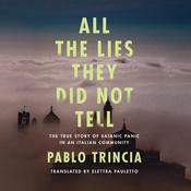 All the Lies They Did Not Tell by  Pablo Trincia audiobook