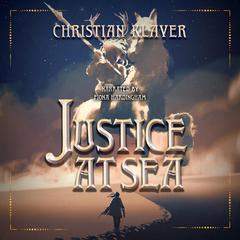 Justice At Sea by Christian Klaver audiobook