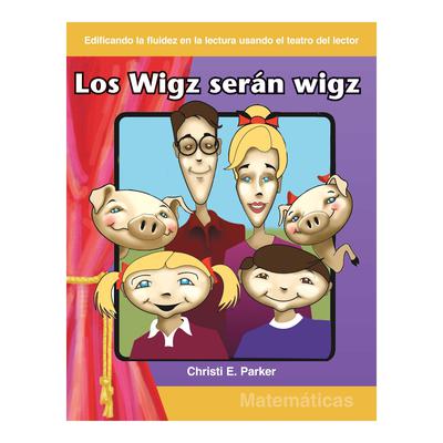 Los Wigz serán wigz / Wigz Will Be Wigz by Christi Parker audiobook