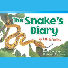 The Snake's Diary by Little Yellow Audiobook by Ella Clarke audiobook