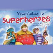 Your Guide to Superheroes Audiobook by  James Reid audiobook