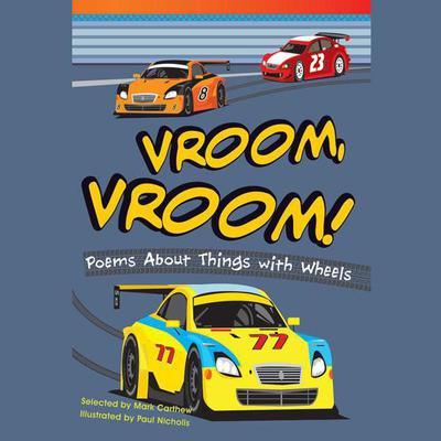 Vroom, Vroom! Poems About Things with Wheels Audiobook by Mark Carthew audiobook