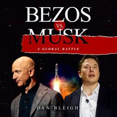 BEZOS vs. MUSK by Dan Bleigh audiobook