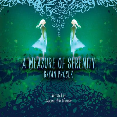 A Measure of Serenity by Bryan Prosek audiobook