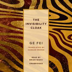 The Invisibility Cloak by Ge Fei audiobook