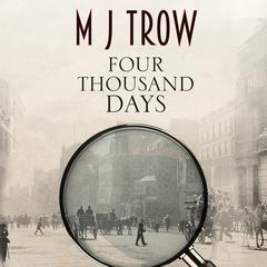Four Thousand Days by M J Trow audiobook