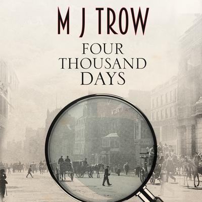 Four Thousand Days by M J Trow audiobook
