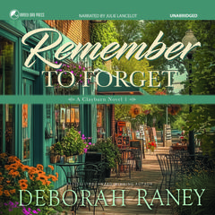 Remember to Forget by Deborah Raney audiobook