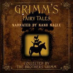 Grimm's Fairy Tales by The Brothers Grimm audiobook