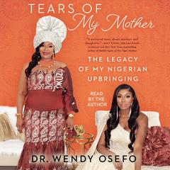 Tears of My Mother by Wendy Osefo audiobook