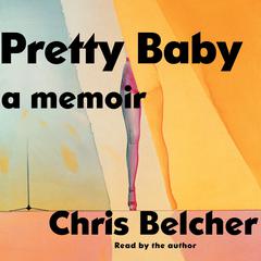 Pretty Baby by Chris Belcher audiobook