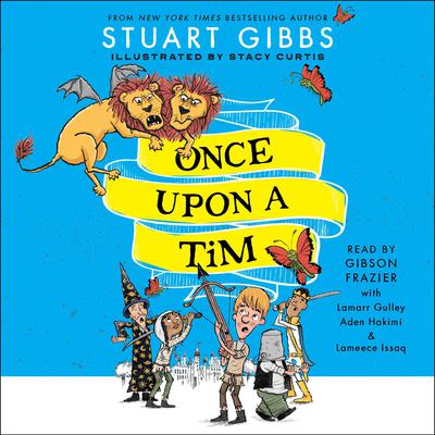 Once Upon a Tim by Stuart Gibbs audiobook