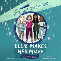 Ellie Makes Her Move by Marilyn Kaye audiobook