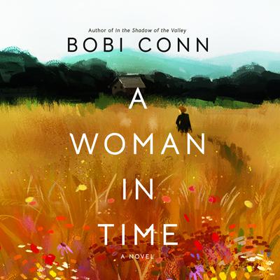 A Woman in Time by Bobi Conn audiobook