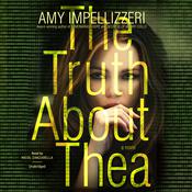 The Truth about Thea by  Amy Impellizzeri audiobook