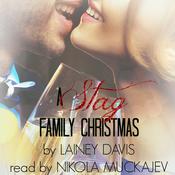 A Stag Family Christmas by  Lainey Davis audiobook