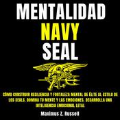 Mentalidad Navy Seal by  Maximus Z. Russell audiobook