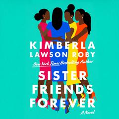 Sister Friends Forever by Kimberla Lawson Roby audiobook