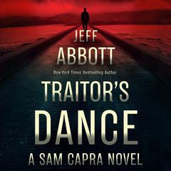 Traitor's Dance by Jeff Abbott audiobook