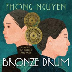 Bronze Drum by Phong Nguyen audiobook