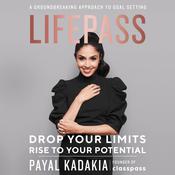LifePass by  Payal Kadakia audiobook