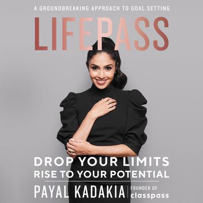 LifePass by Payal Kadakia audiobook