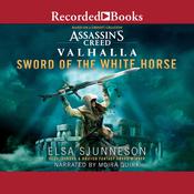 Sword of the White Horse by  Elsa Sjunneson audiobook