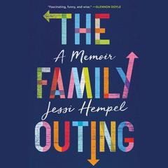 The Family Outing by Jessi Hempel audiobook