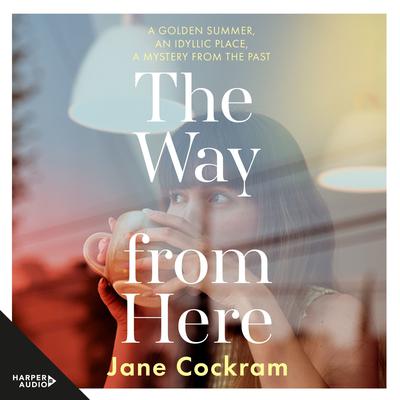 The Way From Here by Jane Cockram audiobook