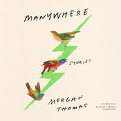 Manywhere by  Morgan Thomas audiobook