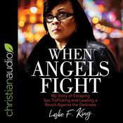 When Angels Fight by  Leslie F. King audiobook