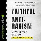 Faithful Antiracism by  Christina Edmondson audiobook