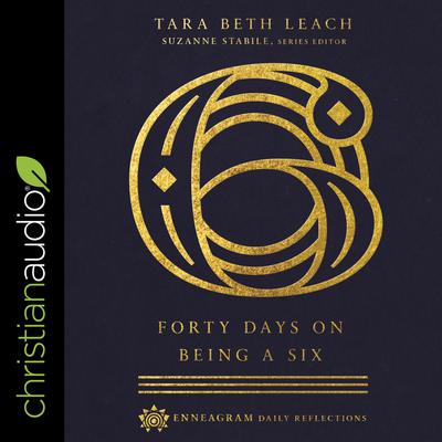 Forty Days on Being a Six by Tara Beth Leach audiobook