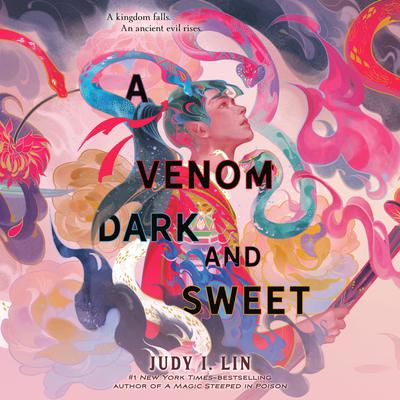A Venom Dark and Sweet by Judy I. Lin audiobook
