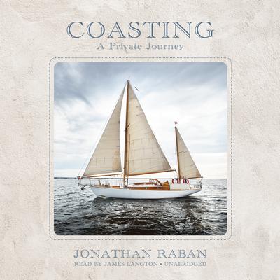 Coasting by Jonathan Raban audiobook