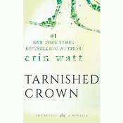 Tarnished Crown by  Erin Watt audiobook