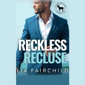 Reckless Recluse by  Lia Fairchild audiobook